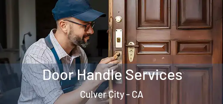 Door Handle Services Culver City - CA