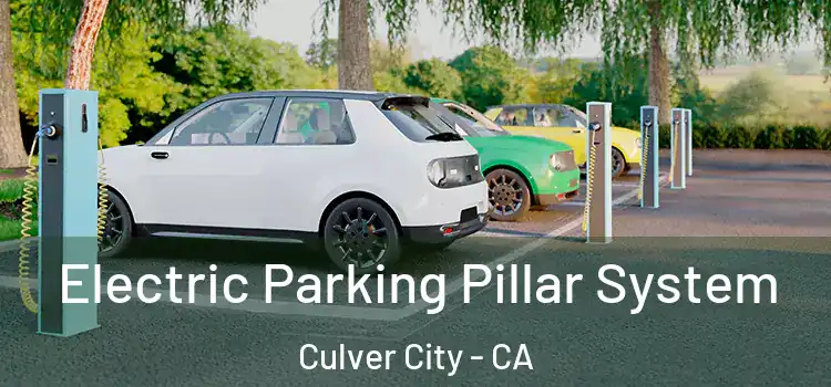 Electric Parking Pillar System Culver City - CA
