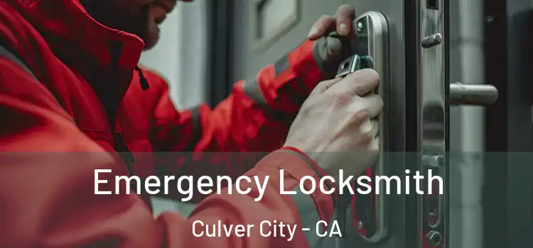 Emergency Locksmith Culver City - CA