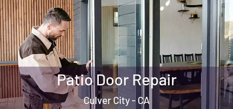Patio Door Repair Culver City - CA