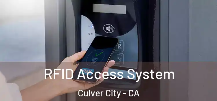 RFID Access System Culver City - CA
