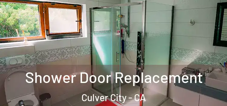 Shower Door Replacement Culver City - CA