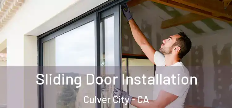 Sliding Door Installation Culver City - CA