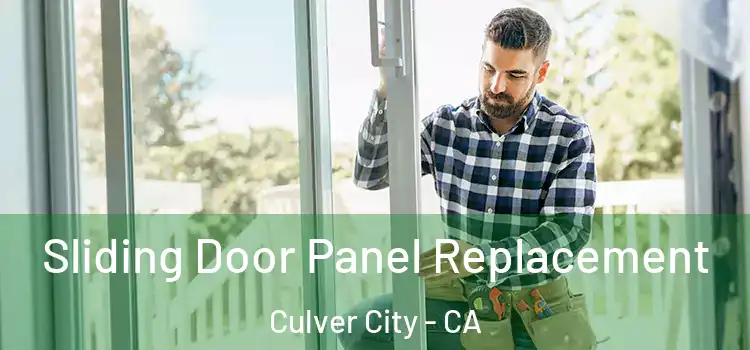  Sliding Door Panel Replacement Culver City - CA